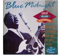 Blue Midnight-Great Blues Performers (1990) - Blue Midnight-Great Blues Performers (1990) - Howlin' Wolf, John Lee Hooker, Muddy Waters, Koko Taylor, Little Milton..
