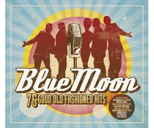 BLUE MOON: 75 OLD FASHIONED HITS - Blue Moon - 75 Good Old Fashioned Hits