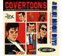 BLUE MOON BOYS - Covertoones: The Beattime Sessions 1995