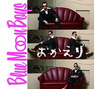 BLUE MOON BOYS - Okaeri