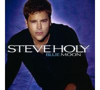 Blue Moon by Steve Holy