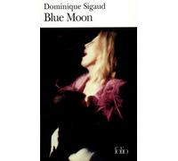Blue Moon - Dominique Sigaud-Rouff - Gallimard - Poche - Roman