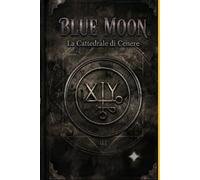 Blue Moon II: La Cattedrale di Cenere