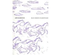 Blue Moon in Kentucky - Jim Harrison - Heros-Limite Eds - broché - Roman
