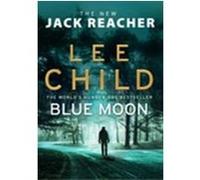 Blue Moon Lee Child (Auteur)