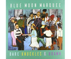 Blue Moon Marquee - Bare Knuckles and Brawn
