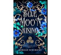 Blue Moon Rising