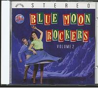 Blue Moon Rockers, the - The Blue Moon Rockers