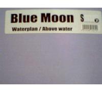 Blue Moon - Waterplan/Above Water (FLC) [Import]