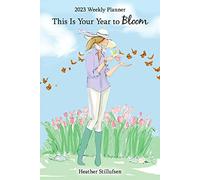 Blue Mountain Arts Heather Stillufsen Agenda hebdomadaire et mensuel 2023 avec texte en anglais « This Is Your Year to Bloom » 20,3 x 15,2 cm Livre de dates à spirales pour elle avec messages