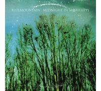 Blue Mountain - Midnight in Mississippi