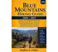 BLUE MOUNTAINS HIKING GUIDE 2026-2027: Scenic Walking Trails, Waterfall Hikes, Day Trips from Sydney, Multi-Day Treks, Hidden Lookouts & Smart Travel Planning