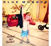 Blue Murder - Nothing But Trouble [Import]
