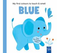 Blue (My First Colours to Touch & Smell)