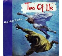 Blue Night Shadow / blaues Vinyl / 1985 / Bildhülle / BLOW UP # INT 110.568 / Deutsche Pressung / 7" Vinyl Single Schallplatte / TWO OF US