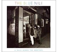 Blue Nile - A Walk Across the..
