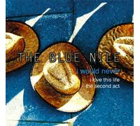 Blue Nile, the - I Would Never [Import]