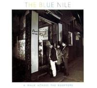Blue Nile - Walk Across The Rooftops [Import]