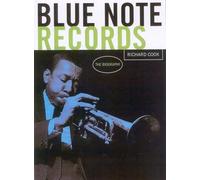 Blue Note Records: A Biography