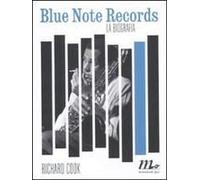 Blue Note Records. La Biografia
