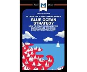Blue Ocean Strategy Andreas Mebert, (Auteur)