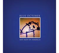 Blue October - Any Man in America