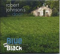Blue on Black - Robert Johnson's Door