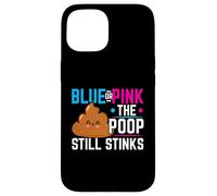 Blue Or Pink The Poop Still Stinks Annonce de bébé Coque pour iPhone 15