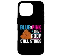 Blue Or Pink The Poop Still Stinks Annonce de bébé Coque pour iPhone 16 Pro