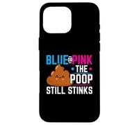 Blue Or Pink The Poop Still Stinks Annonce de bébé Coque pour iPhone 16 Pro Max