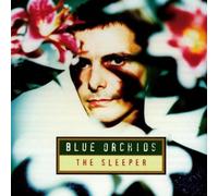 Blue Orchids - Sleeper