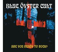 Blue Oyster Cult - are You Ready to Rock