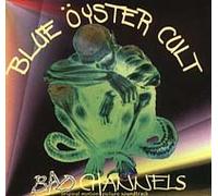 Blue Oyster Cult - Bad Channels [Import]