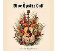 Blue Oyster Cult – In the Beginning – enregistrements diffusés (1986)