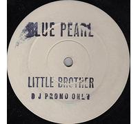 Blue Pearl - Blue Pearl Little Brother 12" Big Life BLR32T EX/EX 1990 12 inch