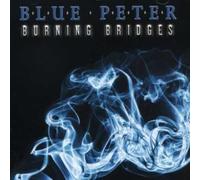 Blue Peter - Burning Bridges