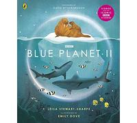Blue Planet II: For young wildlife-lovers inspired by David Attenborough's series