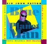 Big John Patton - Blue Planet Man