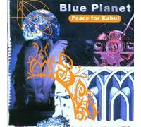 Blue Planet - Peace for Kabul [Import]
