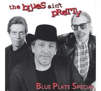 Blue Plate Special - Blues Ain't Pretty
