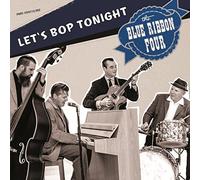 Blue Ribbon Four - Let's Bop Tonight