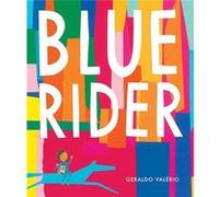 Blue Rider by Geraldo Valrio Geraldo Valerio (Auteur)