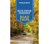 Lonely Planet – Blue Ridge Parkway – Road Trips – Anglais – 2e édition
