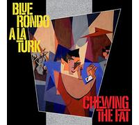Blue Rondo a La Turk - Chewing The Fat-Deluxe [Import]