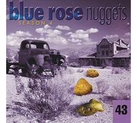 Blue Rose Nuggets Season 4/43 (2010) - Slummers, Pride, Elliott Murphy, Susan Cowsill, Todd Thibaud..