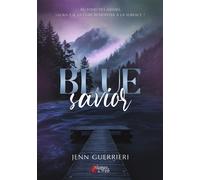 Blue savior - Jenn Guerrieri - Plumes Du Web - broché - Roman