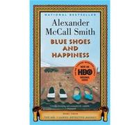 Blue Shoes and Happiness by Alexander McCall Smith Alexander McCall Smith (Auteur)