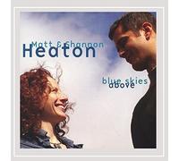 Blue Skies Above by Matt Heaton & Shannon (2013-05-03)