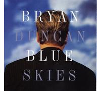 Blue Skies by Bryan Duncan