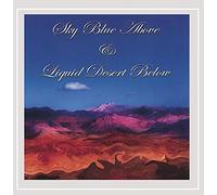 Blue Sky Above & Liquid Desert Below